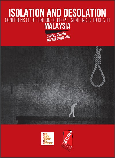 Lire la suite à propos de l’article Publication d’un rapport sur les conditions de détention des condamnés à mort en Malaisie
