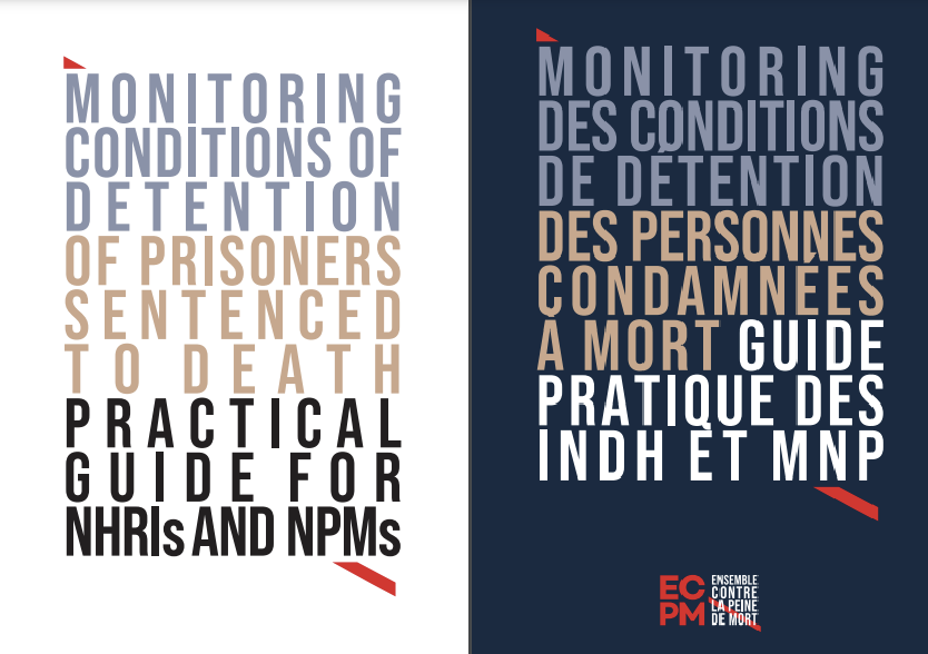 Lire la suite à propos de l’article Guide pratique pour le monitoring des conditions de détention des personnes condamnées à mort